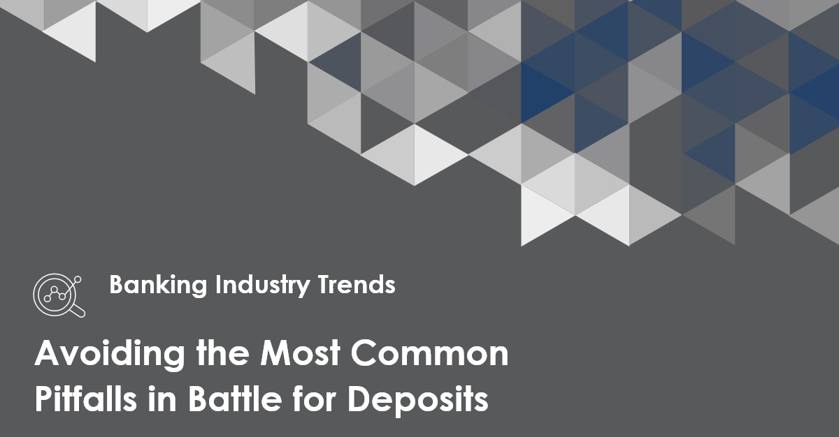 Avoiding the Most Common Pitfalls in Battle for Deposits