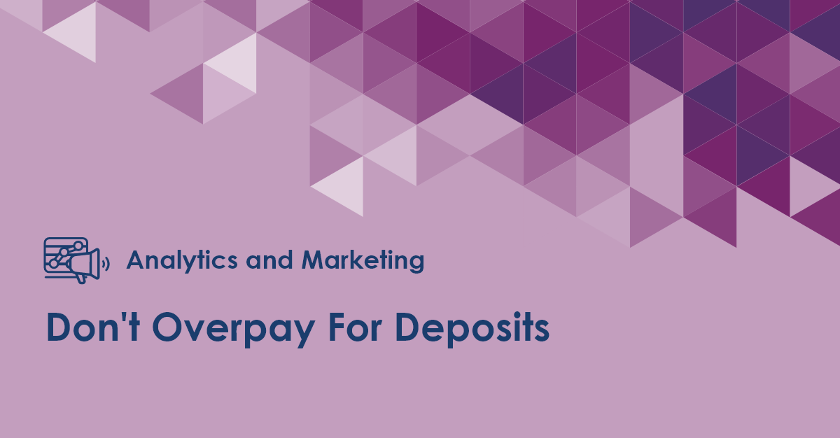 Don’t Overpay For Deposits